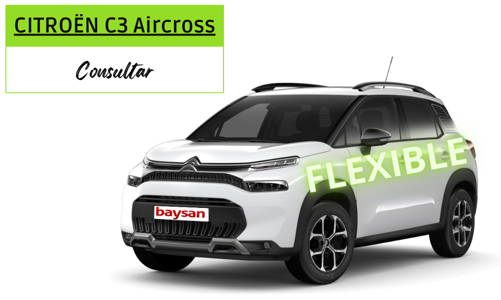 C3 Aircross Flex 1 - Alquiler y renting de flexible | Baysan Flex